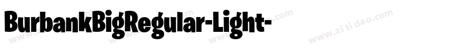 BurbankBigRegular-Light字体转换