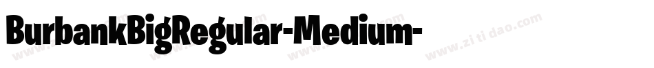 BurbankBigRegular-Medium字体转换