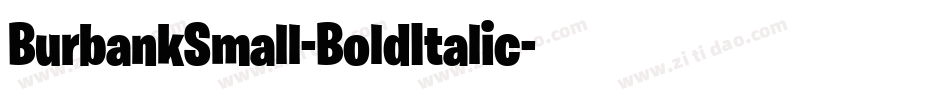 BurbankSmall-BoldItalic字体转换