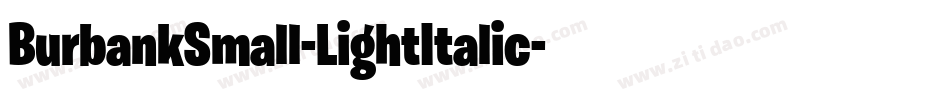 BurbankSmall-LightItalic字体转换