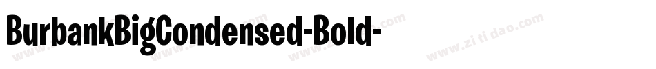 BurbankBigCondensed-Bold字体转换