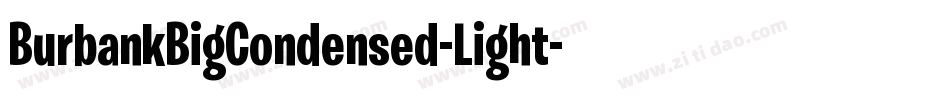 BurbankBigCondensed-Light字体转换