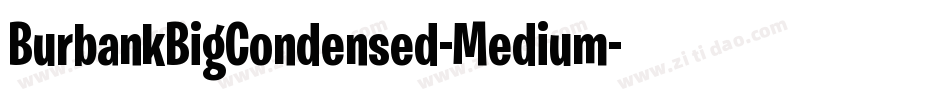 BurbankBigCondensed-Medium字体转换