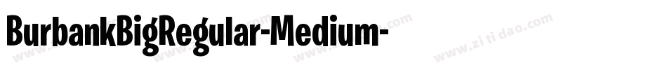 BurbankBigRegular-Medium字体转换