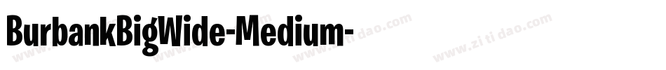 BurbankBigWide-Medium字体转换