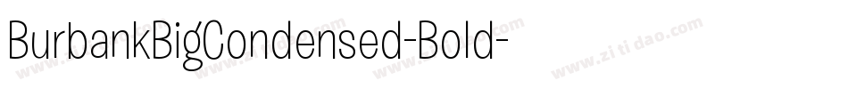 BurbankBigCondensed-Bold字体转换