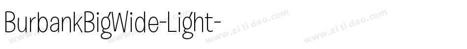 BurbankBigWide-Light字体转换