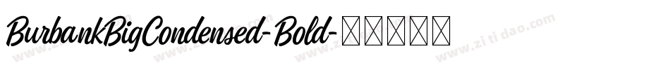 BurbankBigCondensed-Bold字体转换