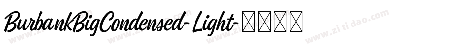 BurbankBigCondensed-Light字体转换