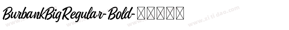 BurbankBigRegular-Bold字体转换
