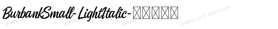 BurbankSmall-LightItalic字体转换