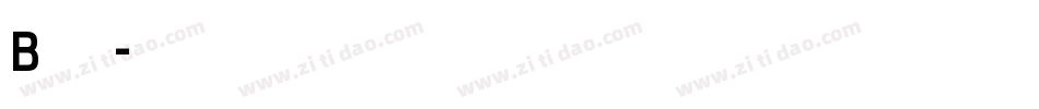 B变形字体字体转换