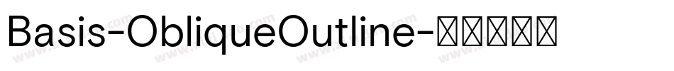 Basis-ObliqueOutline字体转换