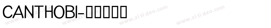 CANTHOBI字体转换