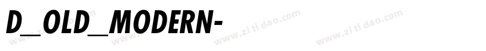 D_OLD_MODERN字体转换