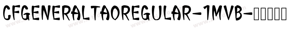 CfGeneralTaoRegular-1MvB字体转换