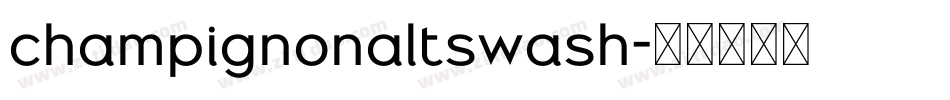 champignonaltswash字体转换