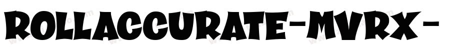 RollAccurate-mvrx字体转换