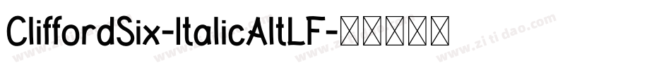 CliffordSix-ItalicAltLF字体转换
