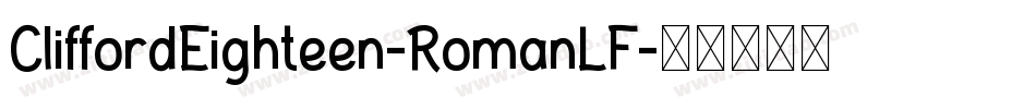 CliffordEighteen-RomanLF字体转换