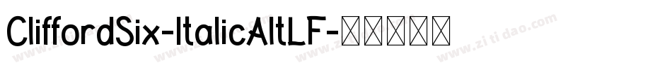 CliffordSix-ItalicAltLF字体转换