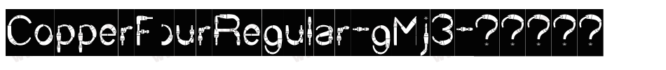 CopperFourRegular-gMj3字体转换