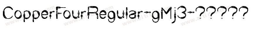 CopperFourRegular-gMj3字体转换
