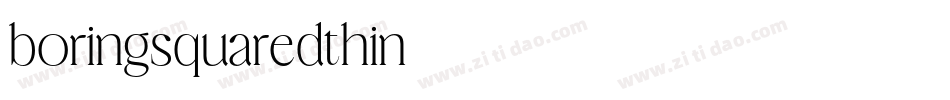 boringsquaredthin字体转换