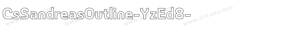 CsSandreasOutline-YzEd8字体转换