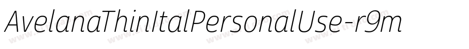 AvelanaThinItalPersonalUse-r9m8字体转换