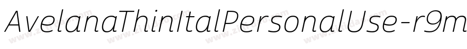 AvelanaThinItalPersonalUse-r9m8字体转换