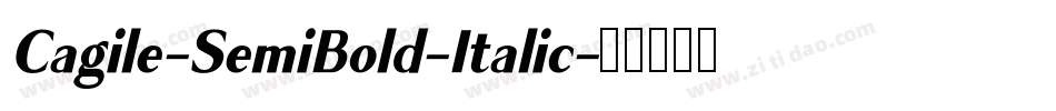 Cagile-SemiBold-Italic字体转换