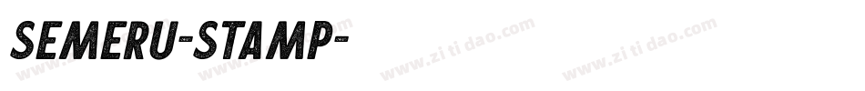 SEMERU-Stamp字体转换