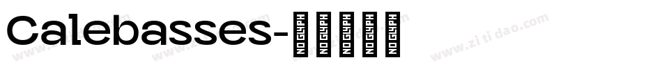 Calebasses字体转换