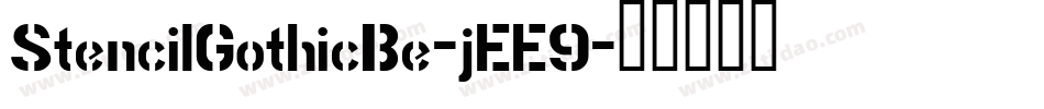StencilGothicBe-jEE9字体转换 StencilGothicBe-jEE9字体转换