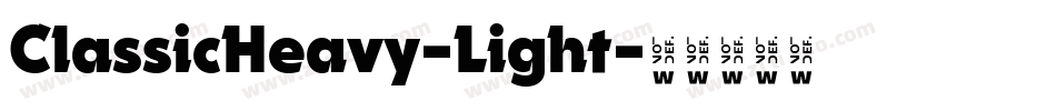 ClassicHeavy-Light字体转换