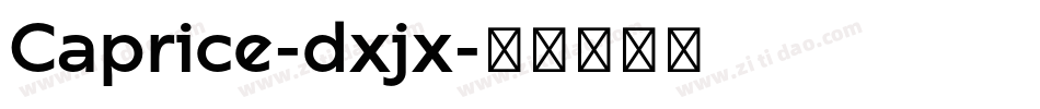 Caprice-dxjx字体转换
