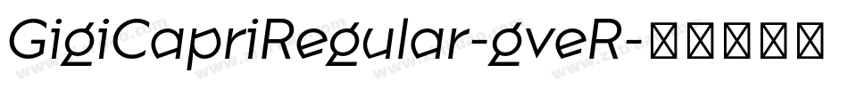 GigiCapriRegular-gveR字体转换