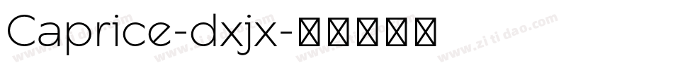 Caprice-dxjx字体转换