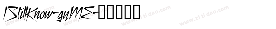IStillKnow-gyME字体转换