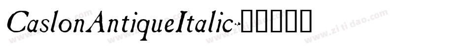 CaslonAntiqueItalic字体转换