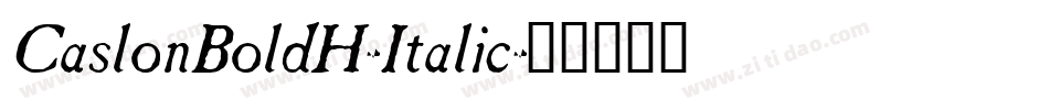 CaslonBoldH-Italic字体转换