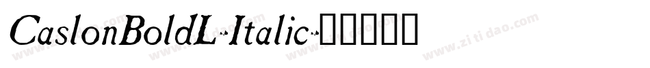 CaslonBoldL-Italic字体转换