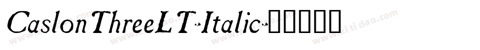 CaslonThreeLT-Italic字体转换