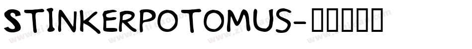 Stinkerpotomus字体转换