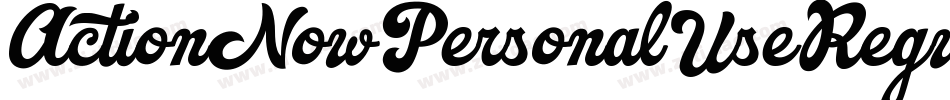ActionNowPersonalUseRegular-nRvGV字体转换