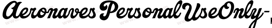 AeronavesPersonalUseOnly-0WWnz字体转换