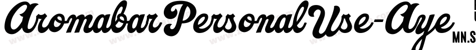 AromabarPersonalUse-Aye6字体转换
