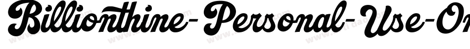 Billionthine-Personal-Use-Only字体转换