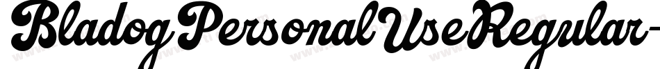BladogPersonalUseRegular-PW77字体转换